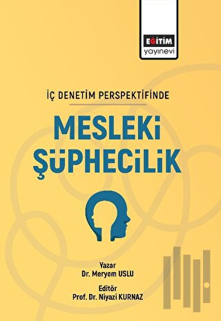 İç Denetim Persfektifinde Mesleki Şüphecilik