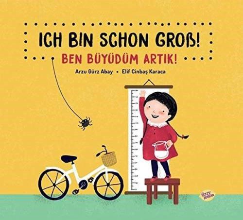 Ich Bin Schon Grob! - Ben Büyüdüm Artık! | Kitap Ambarı