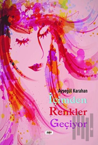 İçimden Renkler Geçiyor