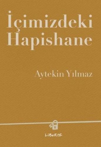 İçimizdeki Hapishane