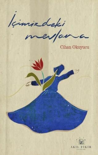 İçimizdeki Mevlana | Kitap Ambarı