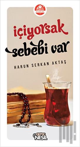 İçiyorsak Sebebi Var | Kitap Ambarı