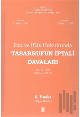 İcra ve İflas Hukukunda Tasarrufun İptali Davaları (Ciltli) | Kitap Am