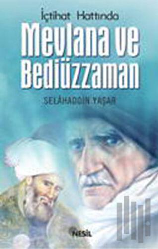 İçtihad Hattında Mevlana ve Bediüzzaman