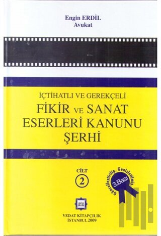 İçtihatlı ve Gerekçeli Fikir ve Sanat Eserleri Kanunu Şerhi (2 Cilt Takım) (Ciltli)