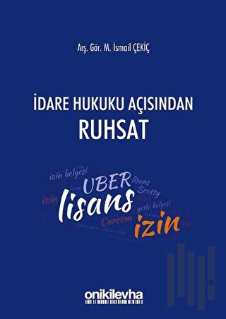İdare Hukuku Açısından Ruhsat