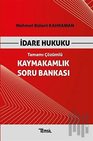 İdare Hukuku Kaymakamlık Soru Bankası Tamamı Çözümlü