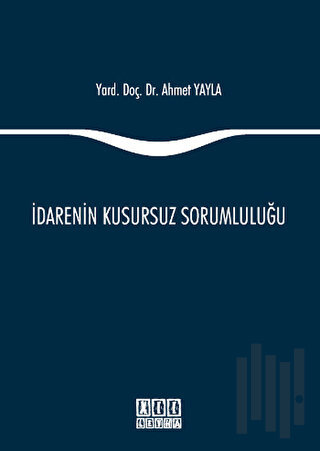 İdarenin Kusursuz Sorumluluğu