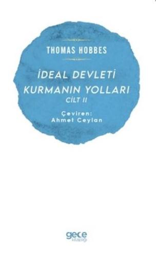 İdeal Devleti Kurmanın Yolları Cilt 2 | Kitap Ambarı