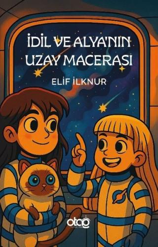 İdil ve Alya'nın Uzay Macerası