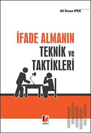 İfade Almanın Teknik ve Taktikleri | Kitap Ambarı