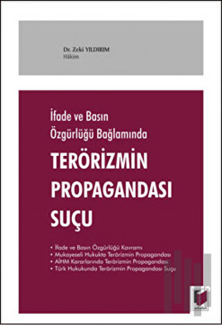 İfade ve Basın Özgürlüğü Bağlamında Terörizmin Propagandası Suçu