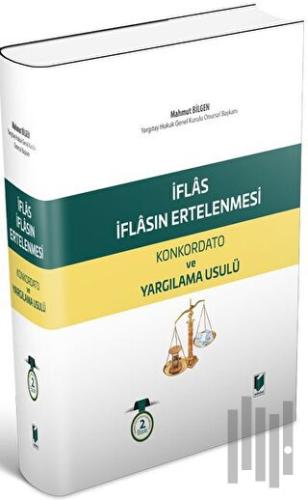 İflas, İflasın Ertelenmesi Konkordato ve Yargılama Usulü (Ciltli)