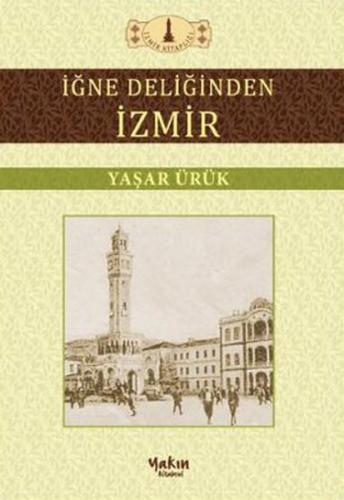 İğne Deliğinden İzmir | Kitap Ambarı