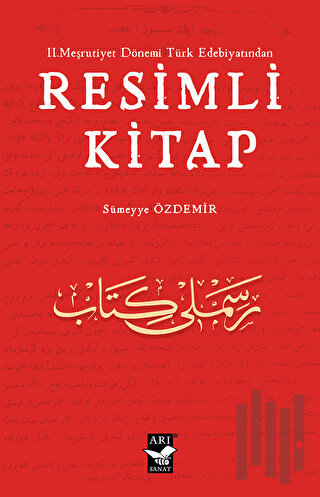 II. Meşrutiyet Dönemi Türk Edebiyatından Resimli Kitap