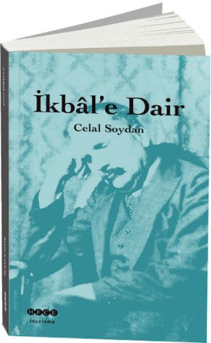 İkbal’e Dair | Kitap Ambarı