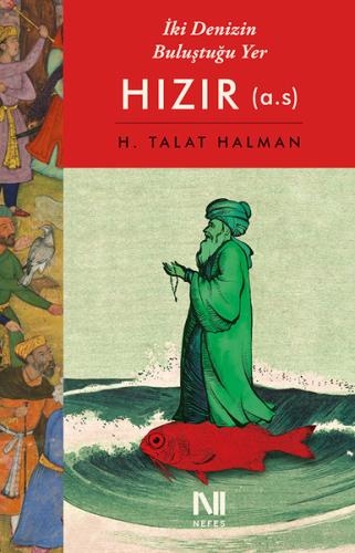 İki Denizin Buluştuğu Yer-Hızır (a.s)