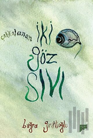 İki Göz Sıvı | Kitap Ambarı