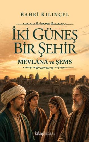 İki Güneş Bir Şehir