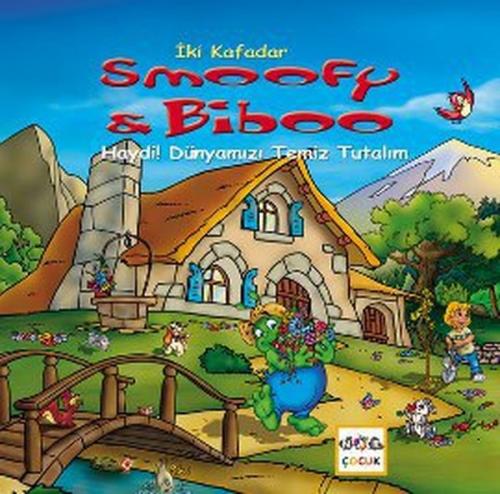 İki Kafadar Smoofy ve Biboo: Haydi! Dünyamızı Temiz Tutalım