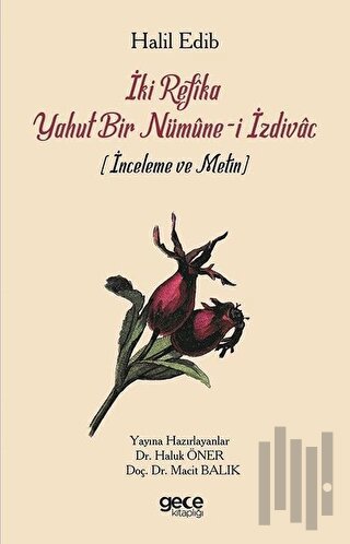 İki Refika Yahut Bir Nümune-i İzdivac