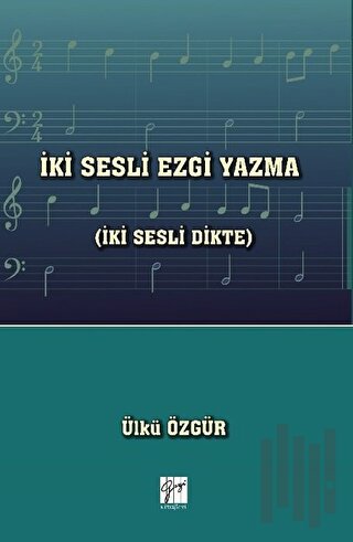 İki Sesli Ezgi Yazma (İki Sesli Dikte)