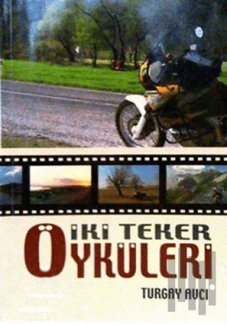 İki Teker Öyküleri