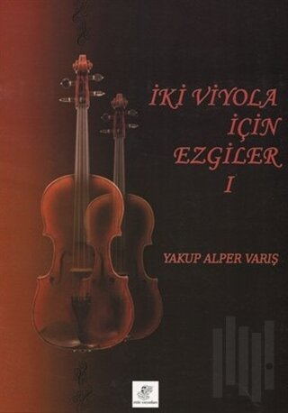 İki Viyola İçin Ezgiler (2 Kitap Takım)