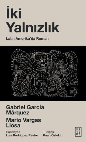 İki Yalnızlık: Latin Amerika'da Roman