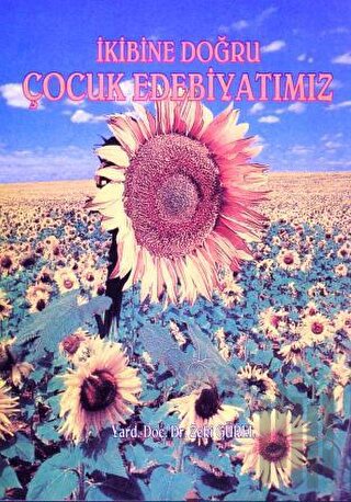 İkibine Doğru Çocuk Edebiyatımız | Kitap Ambarı