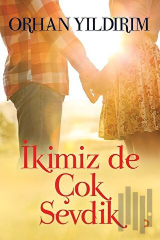 İkimiz de Çok Sevdik