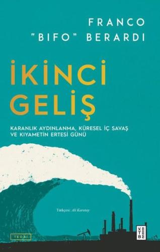 İkinci Geliş - Karanlık Aydınlanma Küresel İç Savaş ve Kıyametin Ertesi Günü