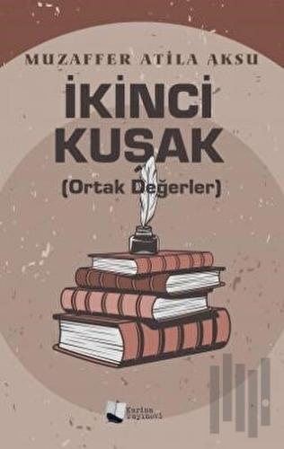 İkinci Kuşak (Ortak Değerler)