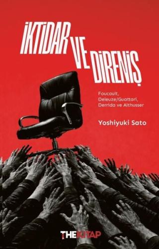 İktidar ve Direniş: Foucault Deleuze - Guattari Derrida ve Althuser | 