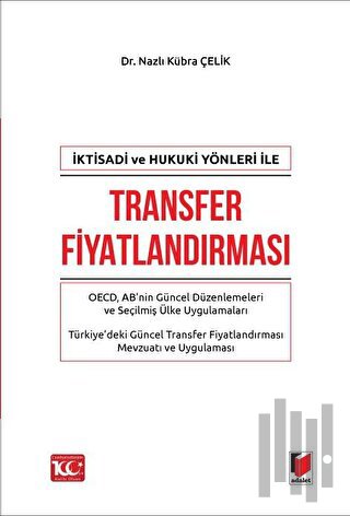İktisadi ve Hukuki Yönleri ile Transfer Fiyatlandırması (Ciltli)
