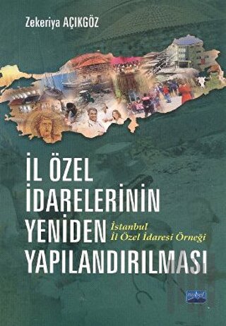 İl Özel İdarelerinin Yeniden Yapılandırılması