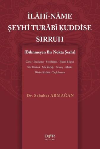 İlahi-Name Şeyhi Turabi Kuddise Sırruh - Bilinmeyen Bir Nokta Şerhi