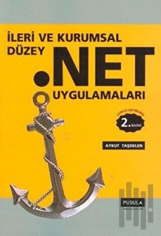 İleri ve Kurumsal Düzey .Net Uygulamaları