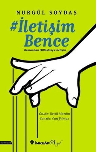 İletişim Bence-Dumandan Hashtag'e İletişim