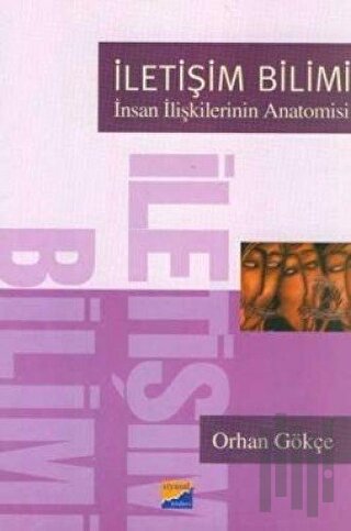 İletişim Bilimi İnsan İlişkilerinin Anatomisi
