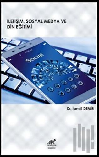 İletişim Sosyal Medya ve Din Eğitimi