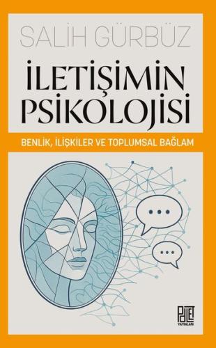 İletişimin Psikolojisi - Benlik İlişkiler ve Toplumsal Bağlam