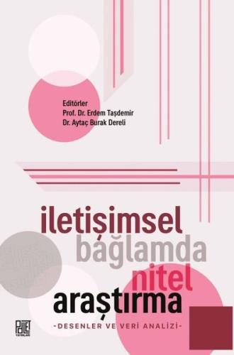 İletişimsel Bağlamda Nitel Araştırma - Desenler ve Veri Analizi