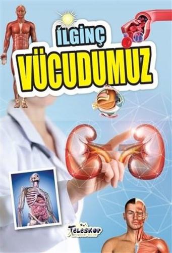 İlginç Vücudumuz | Kitap Ambarı