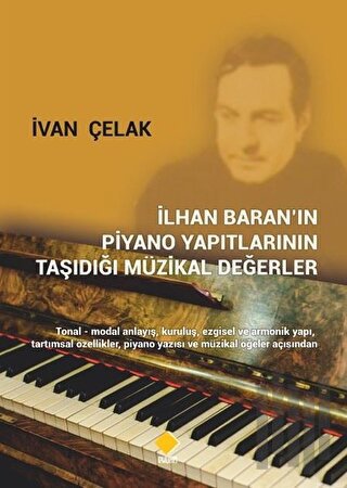 İlhan Baran’ın Piyano Yapıtlarının Taşıdığı Müzikal Değerler | Kitap A