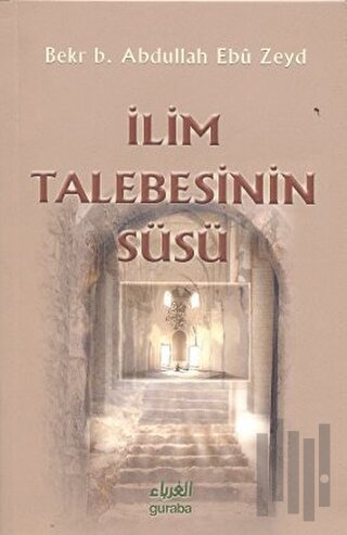 İlim Talebesinin Süsü