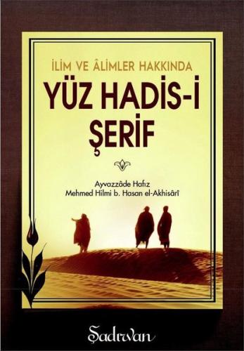 İlim ve Alimler Hakkında Yüz Hadis-i Şerif | Kitap Ambarı