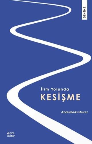 İlim Yolunda Kesişme