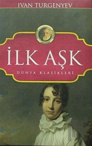İlk Aşk (Ciltli)