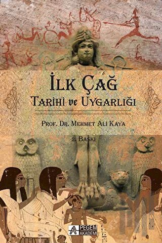 İlk Çağ : Tarih ve Uygarlığı